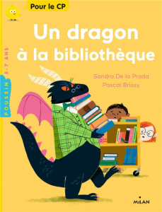Un dragon à la bibliothèque - Brissy Pascal ; La Prada Sandra de