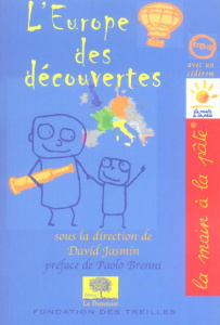 L'Europe des découvertes. Avec 1 CD-ROM - Jasmin David