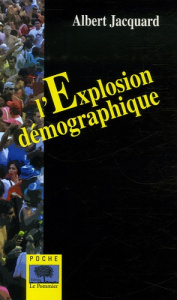 L'Explosion démographique - Jacquard Albert