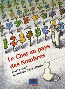Le Chat au pays des Nombres - Ekeland Ivar ; O'Brien John