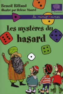 Les mystères du hasard - Rittaud Benoît ; Maurel Hélène