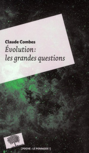 Evolution : les grandes questions - Combes Claude