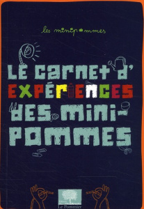 Le carnet d'expériences des minipommes - COLLECTIF
