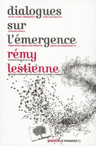 Dialogues sur l'émergence - Lestienne Rémy