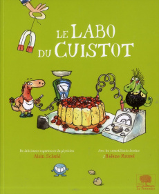 Le labo du cuistot - Schuhl Alain ; Maurel Hélène