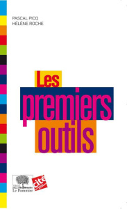 Les premiers outils - Picq Pascal ; Roche Hélène