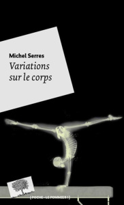 Variations sur le corps - Serres Michel