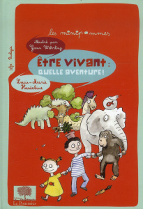 Etre vivant : quelle aventure ! - Houdebine Louis-Marie ; Wehrling Yann