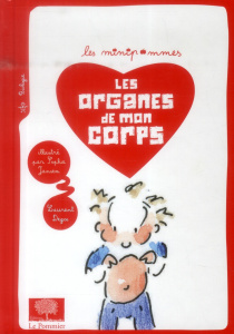 Les organes de mon corps - Degos Laurent ; Jansem Sophie