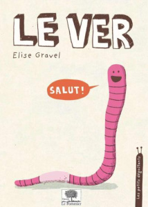 Le ver - Gravel Elise