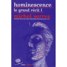 Hominescence - Serres Michel