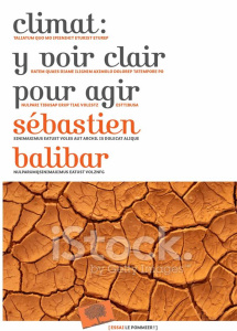 Climat : y voir clair pour agir - Balibar Sébastien