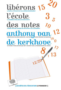 Libérons l'école des notes - Van de Kerkhove Anthony