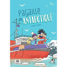 Pagaille en Antarctique - Buiron Daphné