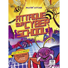 Attaque sur Cyberschool - Casey Catherine ; Godbey Cory ; Grossetête Charlot