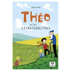 Théo : Théo et les extraterrestres - Leterq Didier