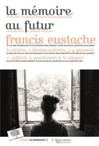 La mémoire au futur - Eustache Francis