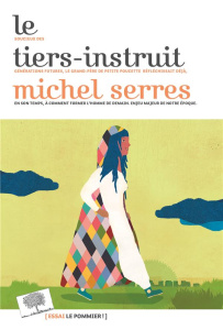 Le Tiers-Instruit - Serres Michel