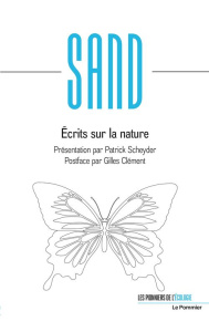 Ecrits sur la nature - Sand George ; Scheyder Patrick ; Clément Gilles