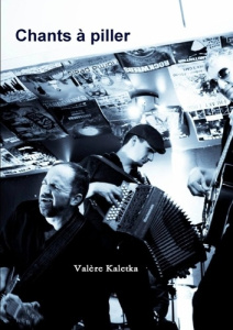 Chants à piller - Kaletka Valère