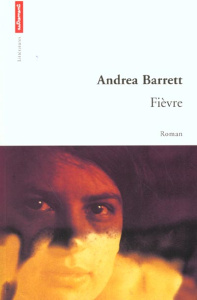 Fièvre - Barrett Andrea