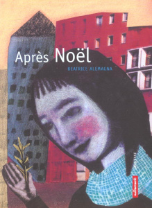 Après Noël - Alemagna Beatrice