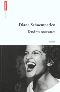 Tendres morsures - Schoemperlen Diane