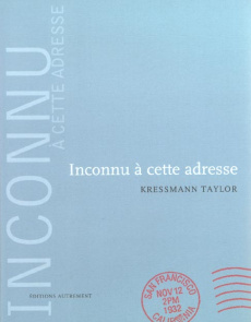 Inconnu à cette adresse - Taylor Kathrine Kressmann ; Lévy-Bram Michèle ; Bu