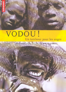 Vodou ! Un tambour pour les anges - Dalembert Louis-Philippe ; Damoison David