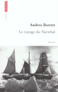 Le voyage du Narwhal - Barrett Andrea