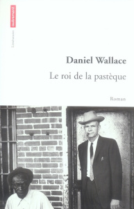 Le roi de la pastèque - Wallace Daniel ; Bury Laurent