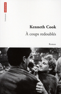 A coups redoublés - Cook Kenneth ; Vignol Mireille