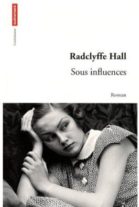 Sous influences - Hall Radclyffe ; Poirier Michel