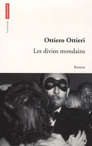 Les divins mondains - Ottieri Ottiero