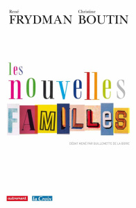 Les nouvelles familles - Boutin Christine ; Frydman René ; La Borie Guillem