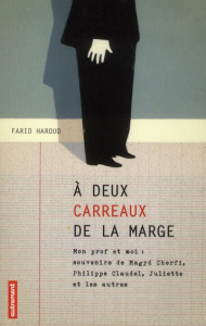 A deux carreaux de la marge - Haroud Farid