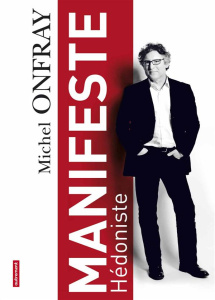 Manifeste hédoniste - Onfray Michel