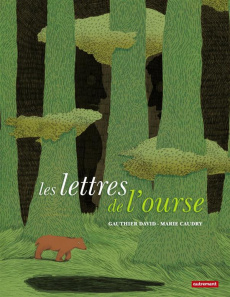 Les lettres de l'ourse - David Gauthier ; Caudry Marie