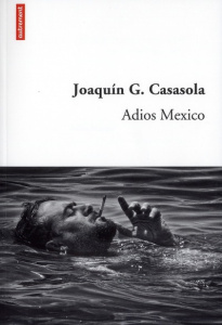 Adios mexico - Guerrero-Casasola Joaquin ; Gaudry François