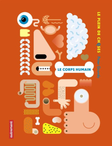 Le corps humain - Grundy Peter ; Rogers Simon ; Gros Emmanuel