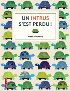 Un intrus s'est perdu ! - Teckentrup Britta ; Gautier Camille ; Guidoux Chlo
