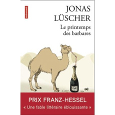 Le printemps des barbares - Lüscher Jonas ; Marwinski Tatjana