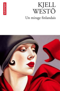 Un mirage finlandais - Westö Kjell ; Coursaud Jean-Baptiste