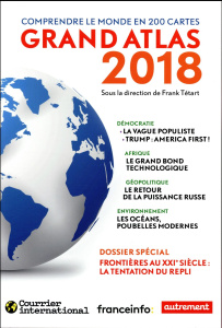 Grand atlas. Comprendre le monde en 200 cartes, Edition 2018 - Tétart Franck ; Marin Cécile