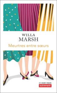 Meurtres entre soeurs - Marsh Willa ; Wargny Danielle