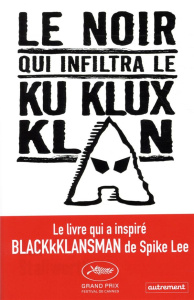 Le Noir qui infiltra le Ku Klux Klan - Stallworth Ron ; Bru Nathalie
