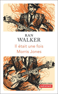 Il était une fois Morris Jones - Walker Ran ; Loubat-Delranc Philippe