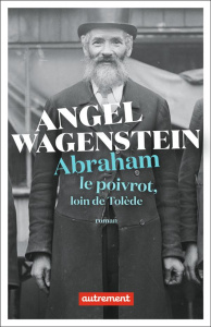 Abraham le poivrot, loin de Tolède - Angel Wagenstein ; Nentcheva Veronika ; Naulleau E