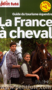 Petit Futé La France à cheval. Edition 2014 - AUZIAS/LABOURDETTE