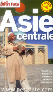 Petit Futé Asie centrale. Edition 2014-2015 - AUZIAS/LABOURDETTE